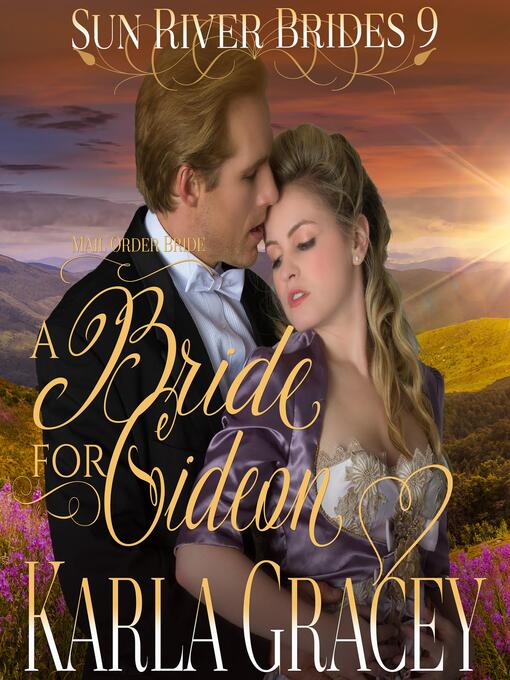 Title details for Mail Order Bride--A Bride for Gideon by Karla Gracey - Available